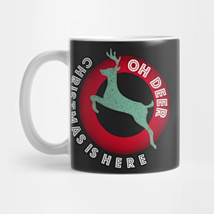 Oh Deer Christmas is here Mug